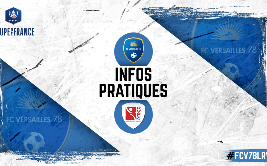 CDF – Infos pratiques pour la réception de La Roche VF